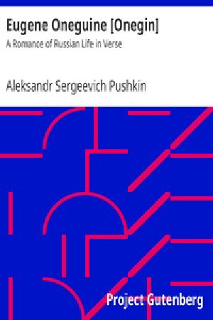 [Gutenberg 23997] • Eugene Oneguine [Onegin] / A Romance of Russian Life in Verse